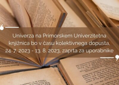 UP Univerzitetna knjižnica v času kolektivnega dopusta zaprta za uporabnike
