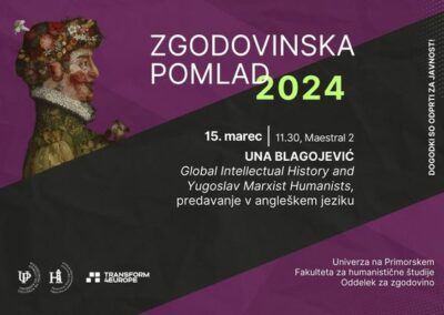 Zgodovinska pomlad 2024: Predavanje Une Blagojević na temo Global Intellectual History and Yugoslav Marxist Humanists