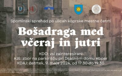 Bošadraga med včeraj in jutri: spominski sprehod skozi Bošadrago