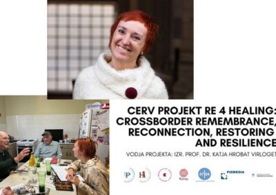 Pod vodstvom izr. prof. dr. Katje Hrobat Virloget UP FHŠ pridobila mednarodni CERV projekt RE 4 Healing: Crossborder Remembrance, Reconnection, Restoring and Resilience