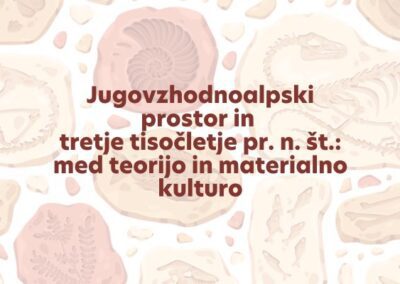 Gostujoče predavanje dr. Elene Leghissa – “Jugovzhodnoalpski prostor in tretje tisočletje pr. n. št.: med teorijo in materialno kulturo”
