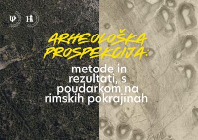 Arheološka prospekcija: metode in rezultati, s poudarkom na rimskih pokrajinah