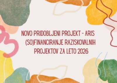 NOVO PRIDOBLJENI PROJEKT – ARIS – (So)financiranje raziskovalnih projektov za leto 2026