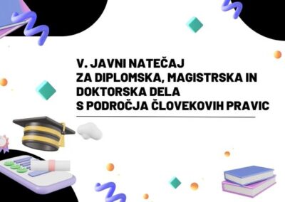 V. JAVNI NATEČAJ za diplomska, magistrska in doktorska delas področja človekovih pravic