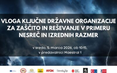 VLOGA KLJUČNE DRŽAVNE ORGANIZACIJE ZA ZAŠČITO IN REŠEVANJE V PRIMERU NESREČ IN IZREDNIH RAZMER