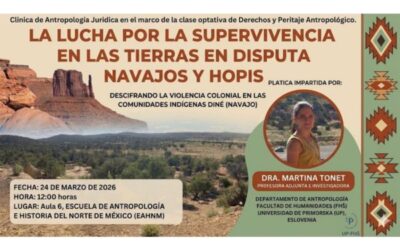 Zoom predavanje (24.3.2026) za študente na univerzi Escuela de Antropología e Historia del Norte de México (EAHNM) (Chihuahua, Mehika) v sklopu antropološkega programa “Peritaje y Derechos”
