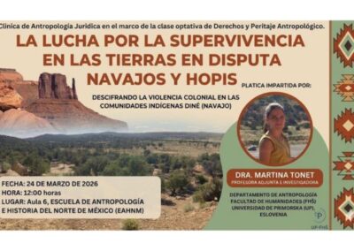 Zoom predavanje (24.3.2026) za študente na univerzi Escuela de Antropología e Historia del Norte de México (EAHNM) (Chihuahua, Mehika) v sklopu antropološkega programa “Peritaje y Derechos”