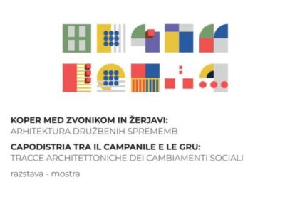 Capodistria tra il campanile e le gru: tracce architettoniche dei cambiamenti social