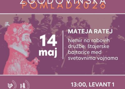 Zgodovinska pomlad 2026: Mateja Ratej – Nemir na robovih družbe: štajerske bajtarice med svetovnima vojnama