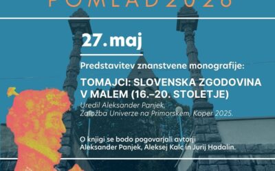 ZGODOVINSKA POMLAD 2026: Tomajci: slovenska zgodovina v malem (16.–20. stoletje)