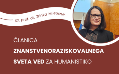Izr. prof. dr. Zrinka Mileusnić članica Znanstvenoraziskovalnega sveta ved za humanistiko 