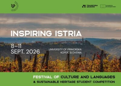 Festival kulture in jezikov T4EU ter študentsko tekmovanje Sustainable Heritage: Inspiring Istria
